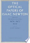 The optical papers of Isaac Newton. volume 0001 : The optical lectures 1670-72.