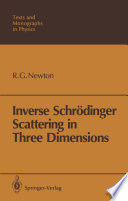 Inverse Schrödinger Scattering in Three Dimensions [E-Book] /