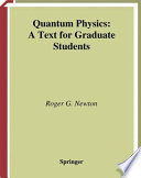 Quantum Physics [E-Book] : A Text for Graduate Students /