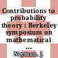 Contributions to probability theory : Berkeley symposium on mathematical statistics and probability 0003: proceedings vol 02 : Berkeley, CA, 26.12.54-31.12.54 ; 07.55-08.55 /