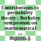 Contributions to probability theory : Berkeley symposium on mathematical statistics and probability 0004: proceedings vol 02 : Berkeley, CA, 20.06.60-30.07.60 /