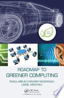 Roadmap to greener computing [E-Book] /