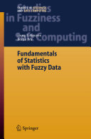 Fundamentals of Statistics with Fuzzy Data [E-Book] /