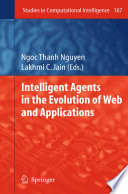 Intelligent Agents in the Evolution of Web and Applications [E-Book] /