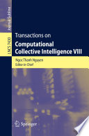 Transactions on Computational Collective Intelligence VIII [E-Book]/