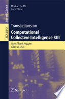 Transactions on Computational Intelligence XIII [E-Book] /