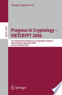 Progress in Cryptology - VIETCRYPT 2006 [E-Book] / First International Conference on Cryptology in Vietnam, Hanoi, Vietnam, September 25-28, 2006, Revised Selected Papers