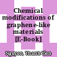 Chemical modifications of graphene-like materials [E-Book] /