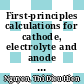 First-principles calculations for cathode, electrolyte and anode battery materials [E-Book] /