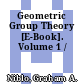 Geometric Group Theory [E-Book]. Volume 1 /