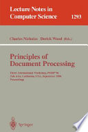 Principles of Document Processing [E-Book] : Third International Workshop, PODP '96, Palo Alto, California, USA, September 23, 1996. Proceedings /