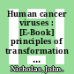 Human cancer viruses : [E-Book] principles of transformation and pathogenesis ; excellent reviews on the six major viruses by leading investigators /
