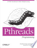 Pthreads programming : [a POSIX standard for better multiprocessing] /