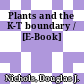 Plants and the K-T boundary / [E-Book]