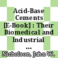 Acid-Base Cements [E-Book] : Their Biomedical and Industrial Applications /
