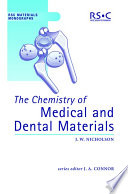 The chemistry of medical and dental materials / [E-Book]