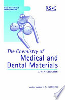 The chemistry of medical and dental materials [E-Book] /