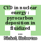 CVD in nuclear energy : pyrocarbon deposition in fluidized beds : paper presented a the Workshop Plasma Chemistry in Technology Ashkelon, Israel, March 30 - April 1, 1981 [E-Book] /