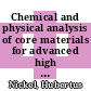 Chemical and physical analysis of core materials for advanced high temperature reactors with process heat applications [E-Book] /