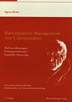 Partizipatives Management von Universitäten : Zielvereinbarungen – Leitungsstrukturen – Staatliche Steuerung /