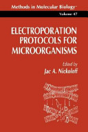 Electroporation protocols for microorganisms.