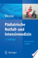 Pädiatrische Notfall- und Intensivmedizin [E-Book] : Ein praktischer Leitfaden /