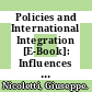 Policies and International Integration [E-Book]: Influences on Trade and Foreign Direct Investment /
