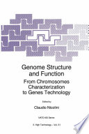 Genome Structure and Function [E-Book] : From Chromosomes Characterization to Genes Technology /