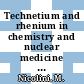 Technetium and rhenium in chemistry and nuclear medicine vol 0004 : International symposium on technetium in chemistry and nuclear medicine 0004: proceedings : Bressanone, 12.09.94-14.09.94.