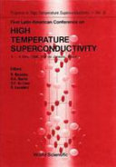 Latin American conference on high temperature superconductivity. 0001: proceedings : Lachts. 0001: proceedings : Rio-de-Janeiro, 04.05.88-06.05.88.