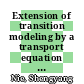 Extension of transition modeling by a transport equation approach /