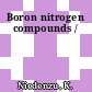 Boron nitrogen compounds /