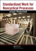Standardized work for noncyclical processes [E-Book] /