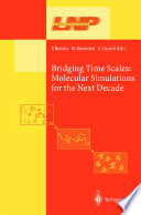Bridging the time scales : molecular simulations for the next decade /