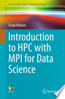 Introduction to HPC with MPI for Data Science [E-Book] /
