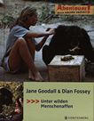 Jane Goodall & Dian Fossey : unter wilden Menschenaffen /