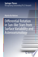 Differential Rotation in Sun-like Stars from Surface Variability and Asteroseismology [E-Book] /