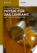 Physik fur das Lehramt. Band 1, Mechanik und Warmelehre [E-Book] /