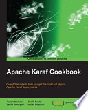 Apache Karaf cookbook : over 60 recipes to help you get the most out of your Apache Karaf deployments [E-Book] /