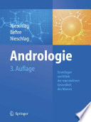 Andrologie [E-Book] : Grundlagen und Klinik der reproduktiven Gesundheit des Mannes /