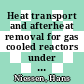 Heat transport and afterheat removal for gas cooled reactors under accident conditions [E-Book]