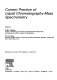 Current practice of liquid chromatography - mass spectrometry /
