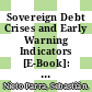 Sovereign Debt Crises and Early Warning Indicators [E-Book]: The Role of the Primary Bond Market /