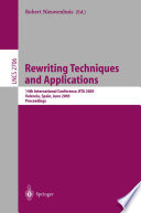 Rewriting Techniques and Applications [E-Book] : 14th International Conference, RTA 2003 Valencia, Spain, June 9–11, 2003 Proceedings /