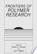 Frontiers of Polymer Research [E-Book] /