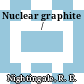 Nuclear graphite /