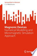 Magnonic Devices [E-Book] : Numerical Modelling and Micromagnetic Simulation Approach /