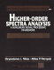 Higher-order spectra analysis : a nonlinear signal processing framework /