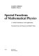 Special functions of mathematical physics : a unified introduction with applications /