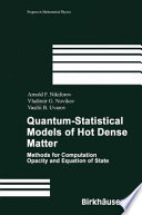 Quantum-Statistical Models of Hot Dense Matter [E-Book] : Methods for Computation Opacity and Equation of State /